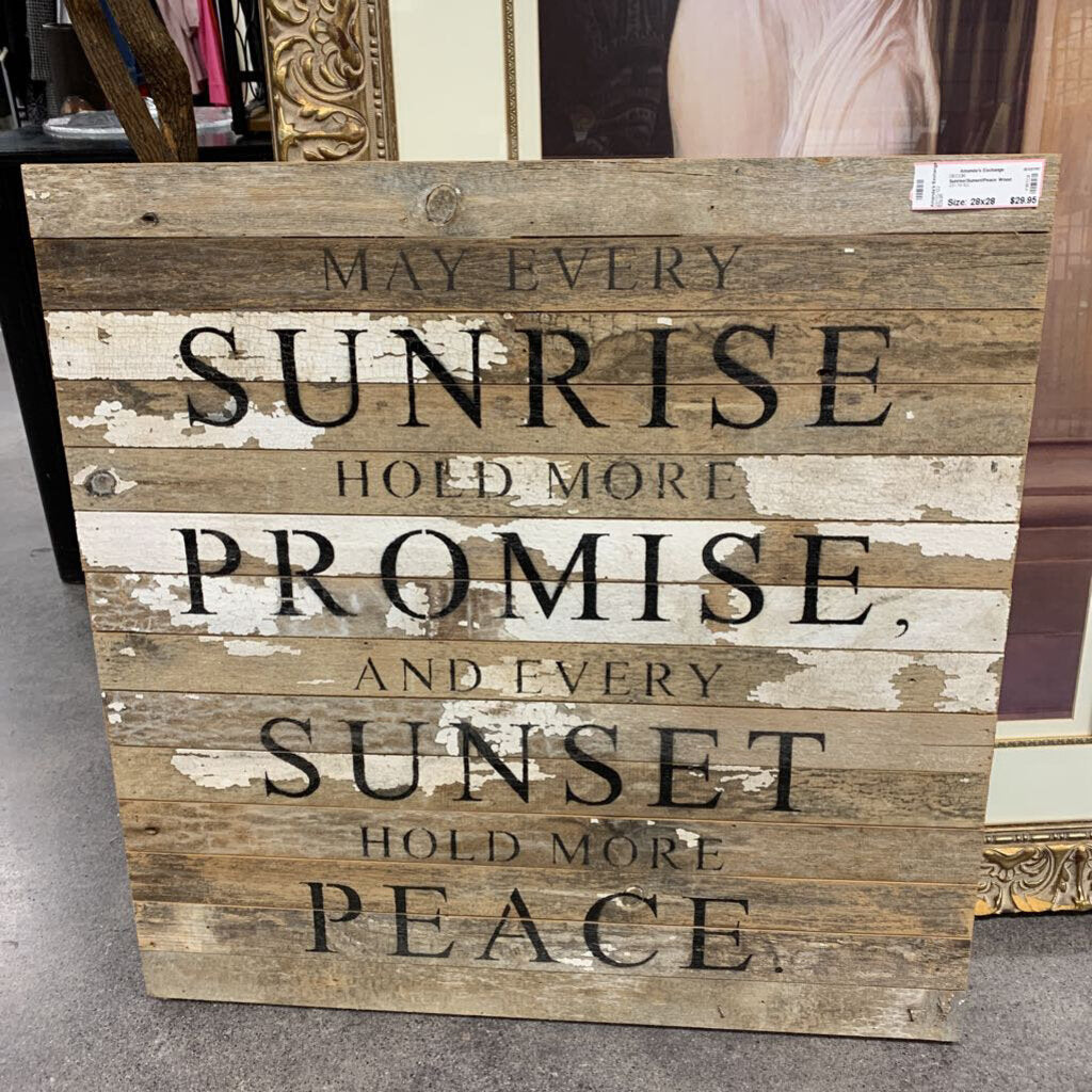 Sunrise/Sunset/Peace Wood Sign