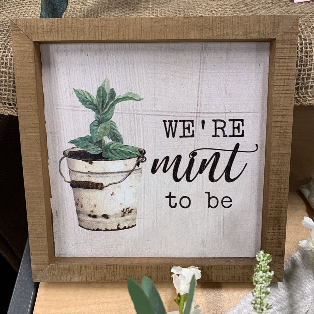 Mint to Be Framed Sign