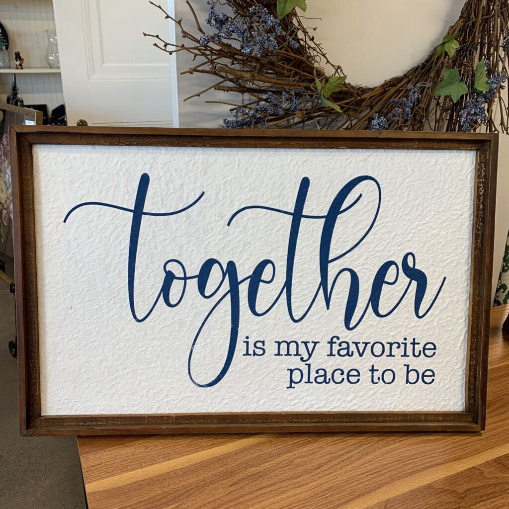 Textured Together Sign