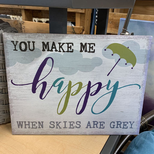 You make me Happy Sign