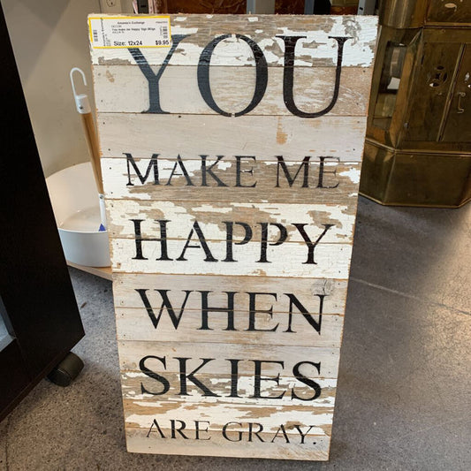 You make me Happy Sign