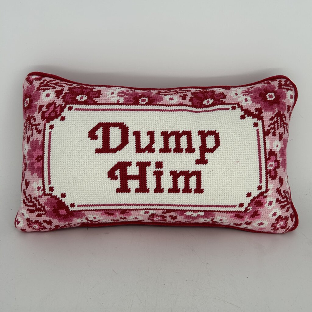 "Dump Him" Needlepoint Pillow
