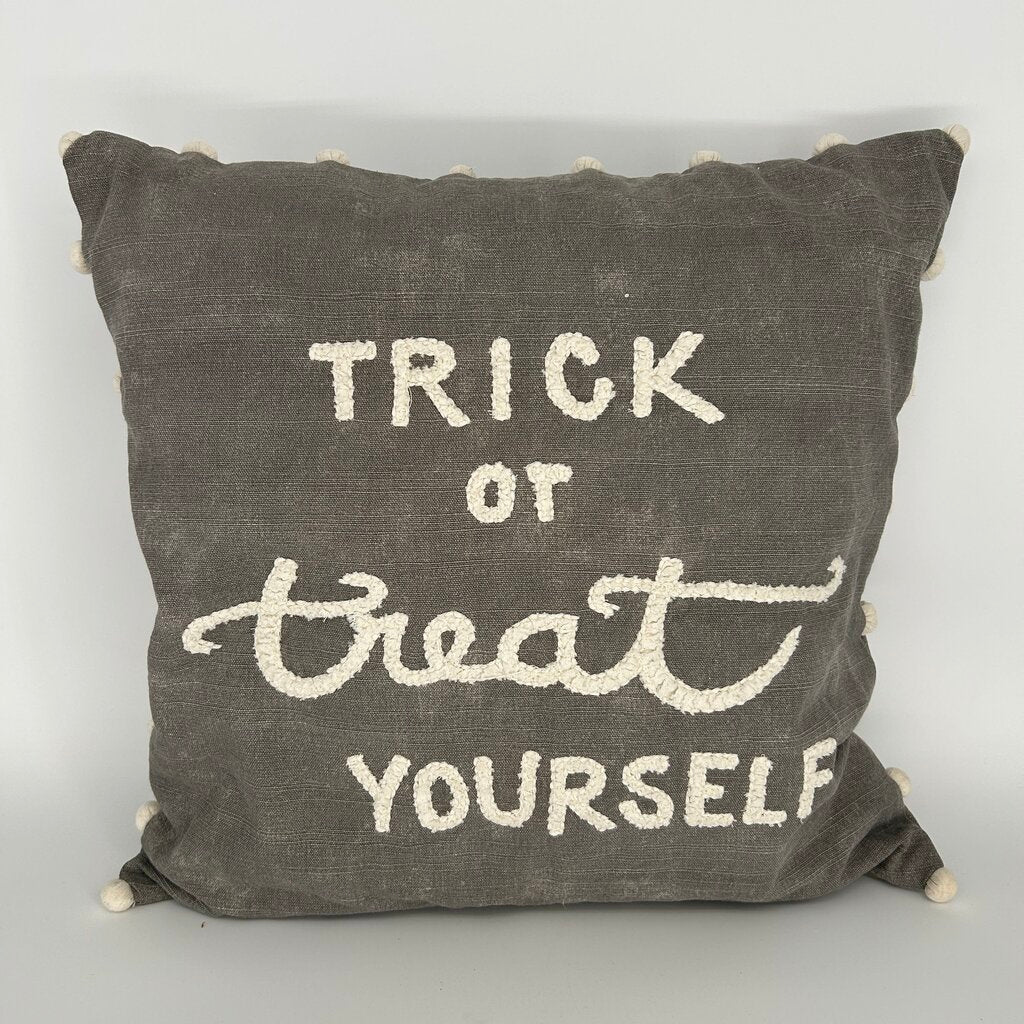Trick or Treat Yourself Pillow